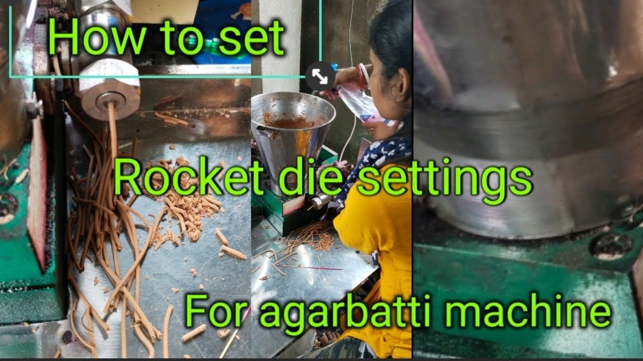 AGARBATTI MACHINE KA ROCKET DIE SETTINGS KAISA KARA||HUB CLEANING RAW MATERIAL CRACK PROBLEM SOLVED