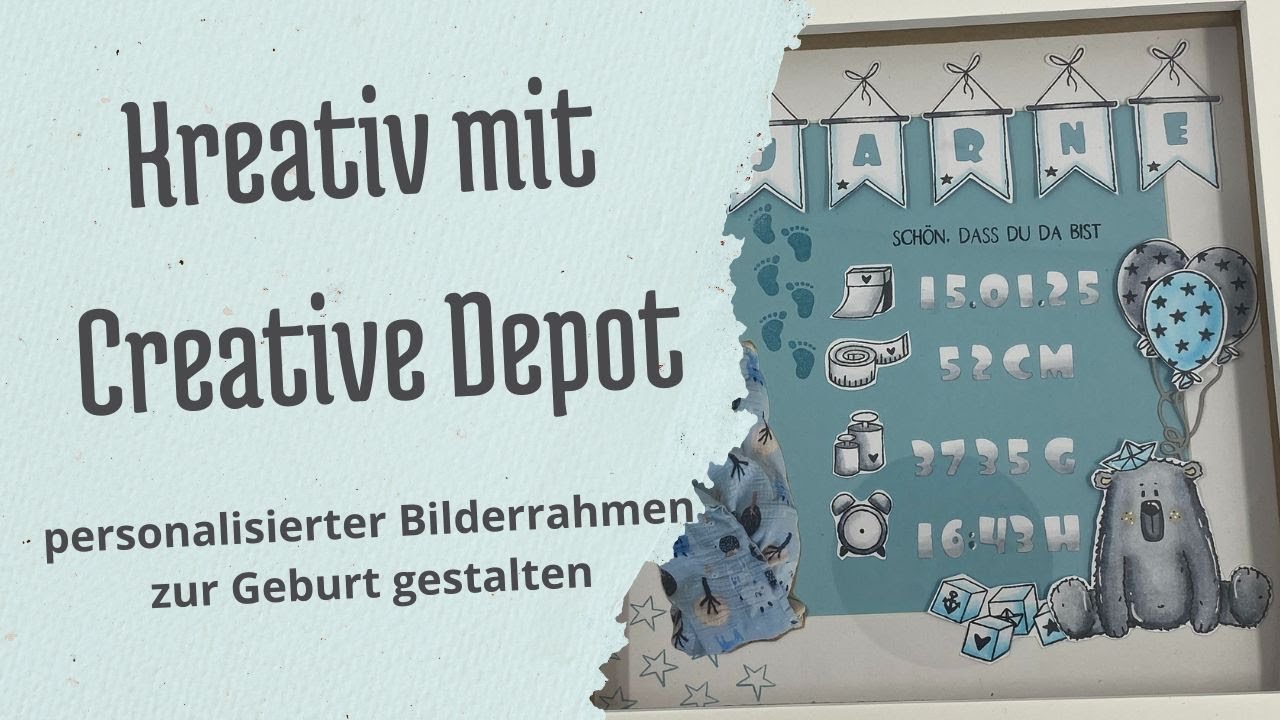 Kreativ mit... Creative Depot | Bilderrahmen zur Geburt gestalten