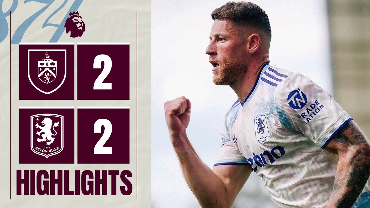 Burnley 2-2 Aston Villa | Premier League Highlights