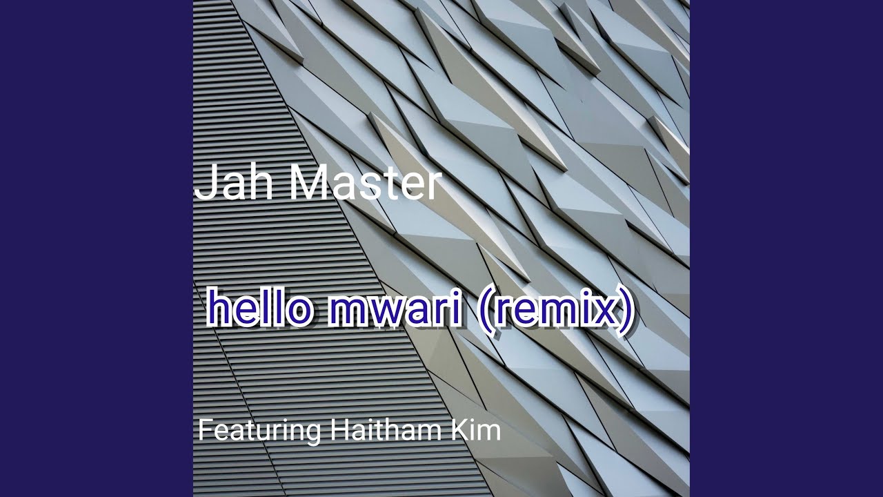 Hello Mwari (Remix)