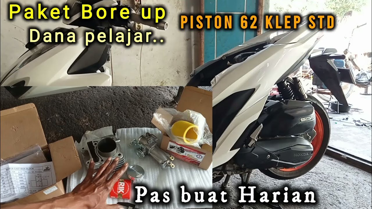 Paket Bore up, dana pelajar pas untuk harian spek 62 Vario