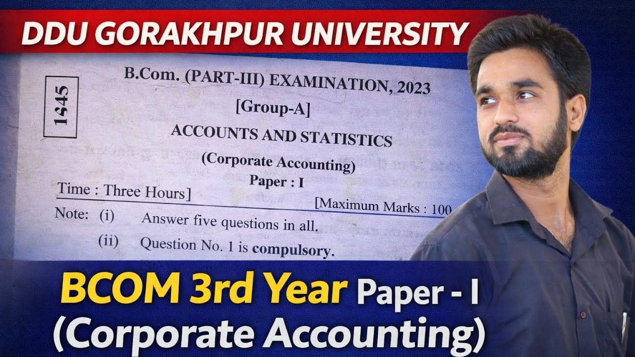 Corporate Accounting Bcom 3rd Year Private & Semester Exam Paper Review । Ddu Gorakhpur University 