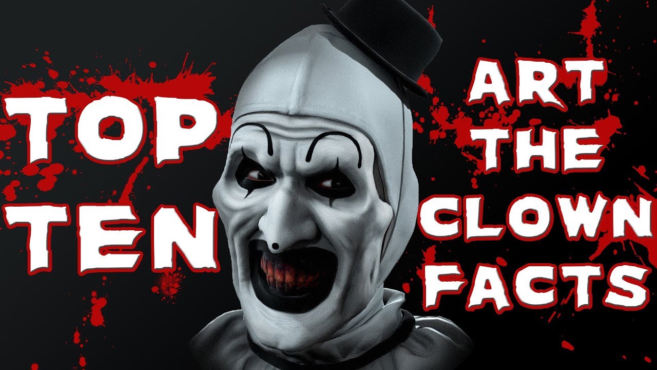 Top 10 Art The Clown Facts!