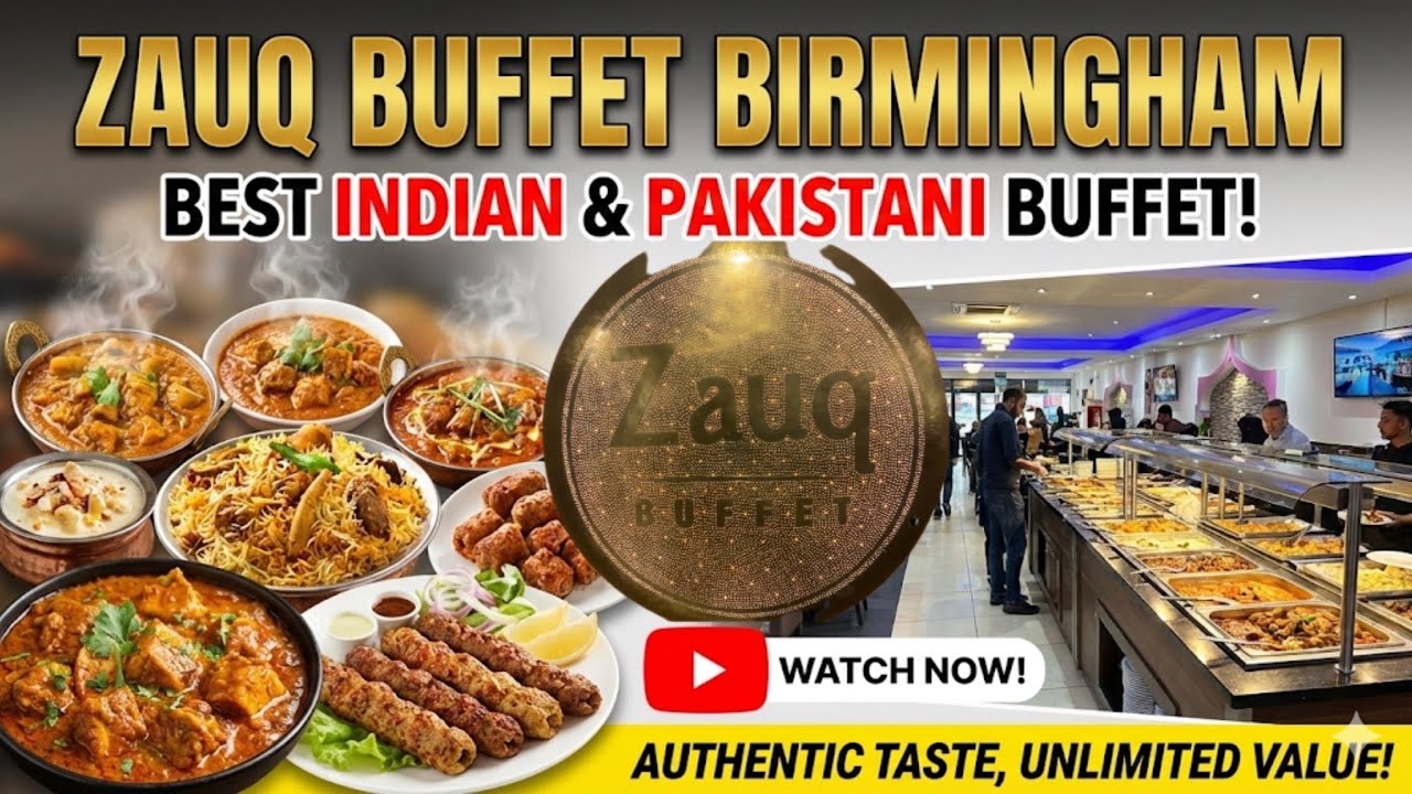 Zauq Buffet Birmingham | Pakistani & Indian Cuisine Review | Unlimited Halal Dining Experience