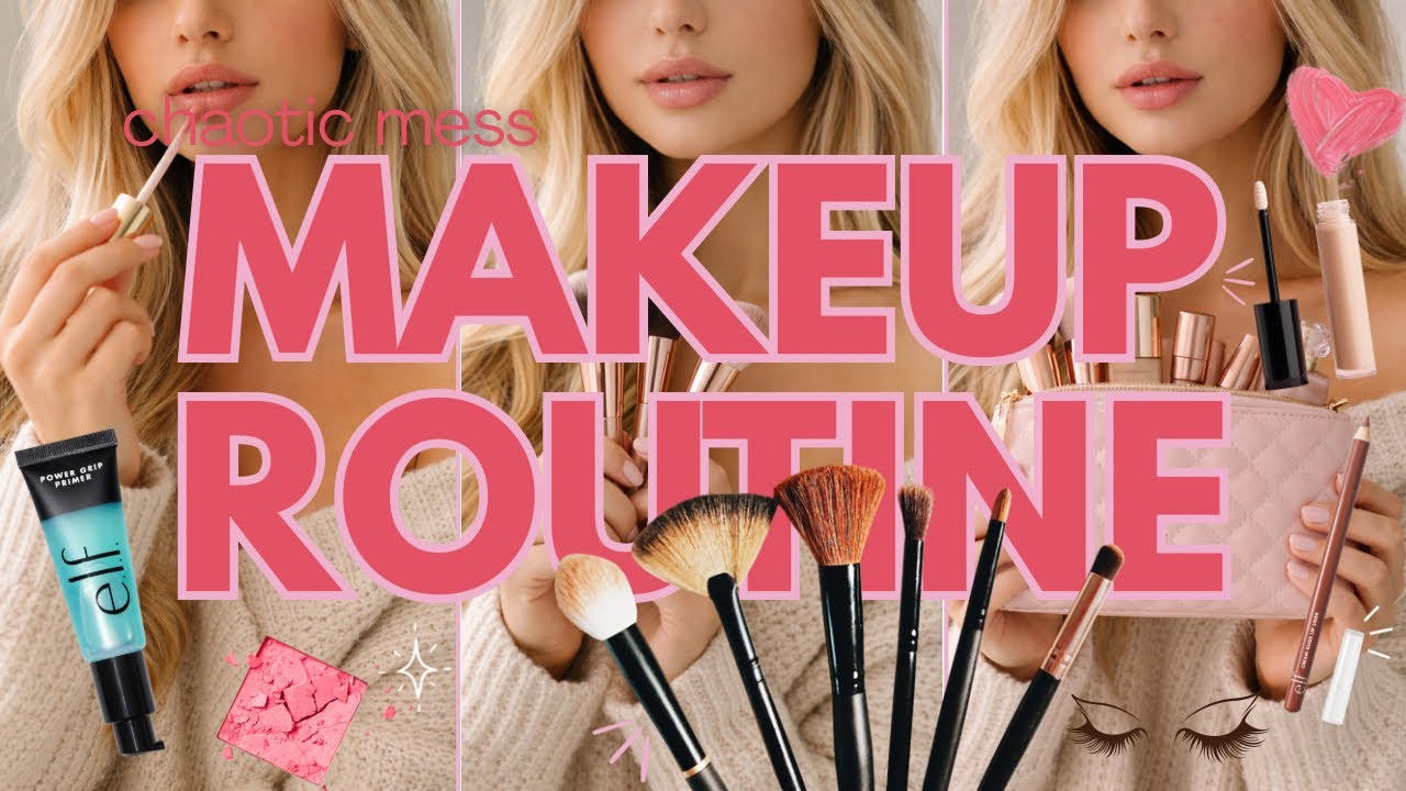 ‘CHAOTIC’ GRWM makeup routine … 💄