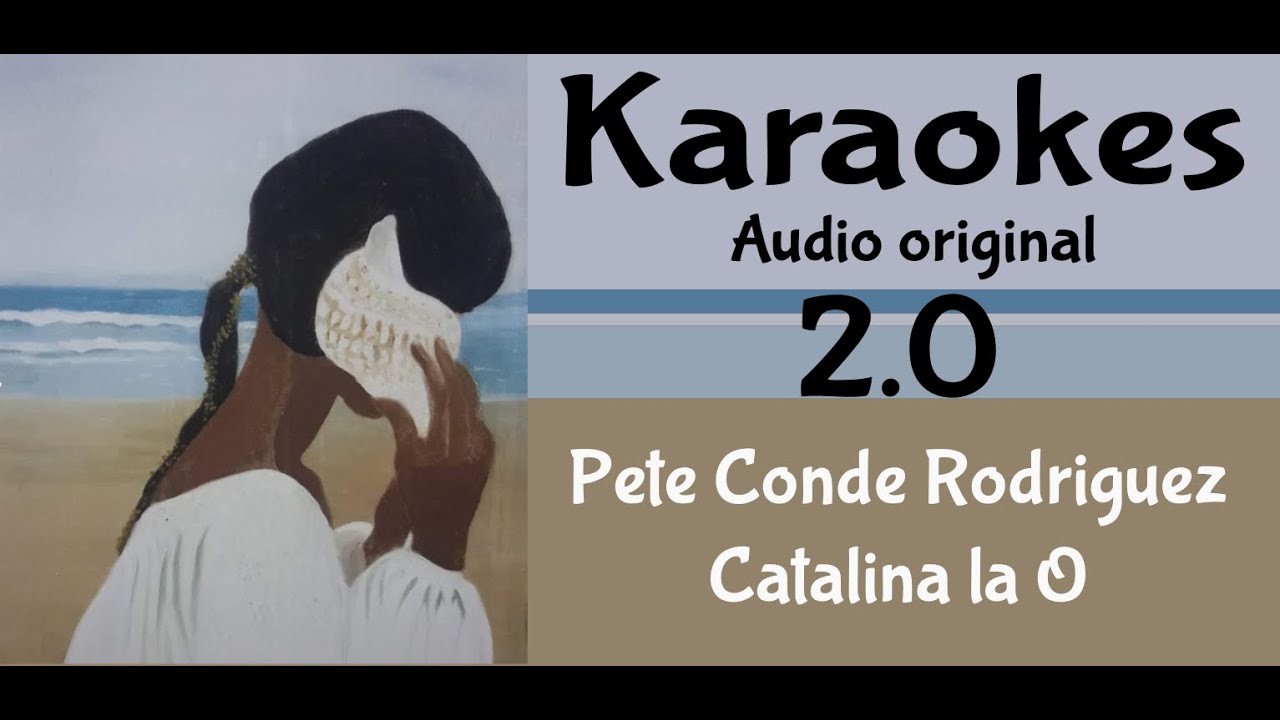 Pete Conde Rodriguez   Catalina la O   Karaoke