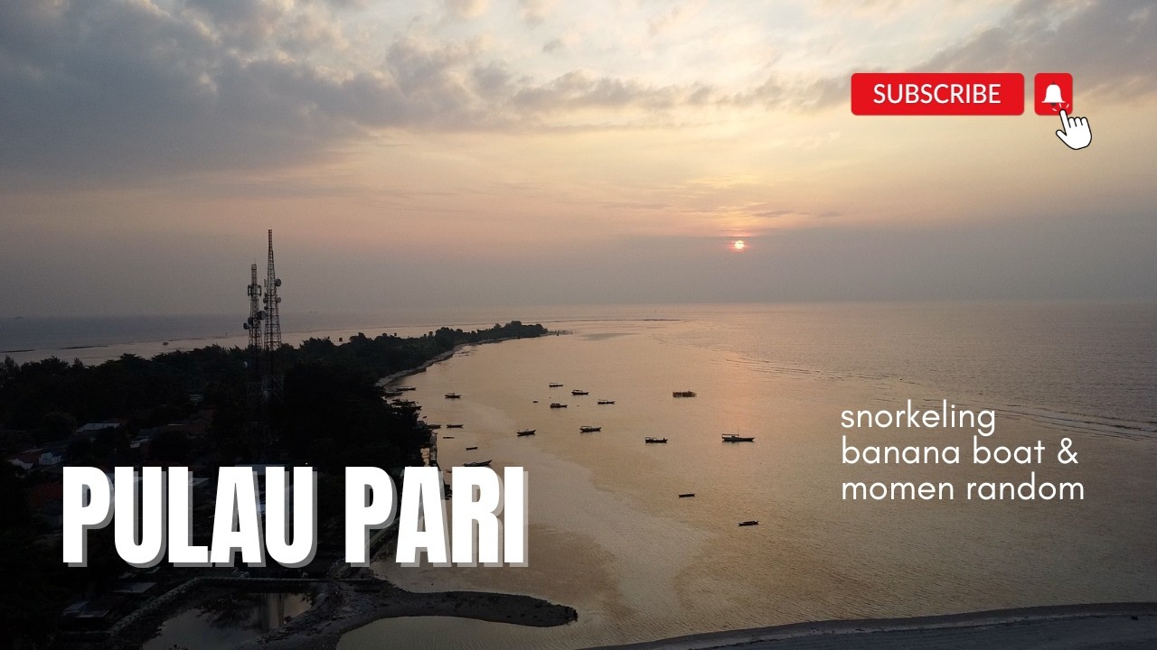 Ep. 2 Pulau Pari | Keseruan Hari Kedua di Pulau Pari!