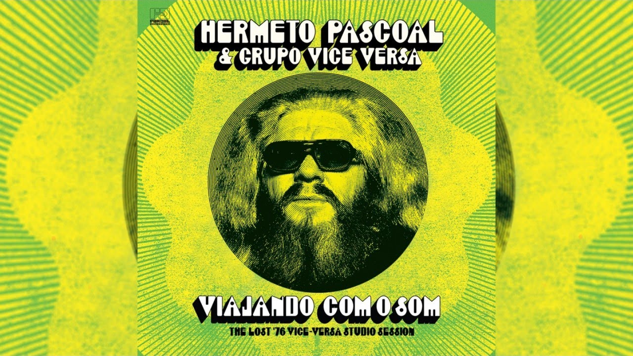 Hermeto Pascoal - Viajando Com O Som (The Lost '76 Vice-Versa Studio Session) [Full Album Stream]