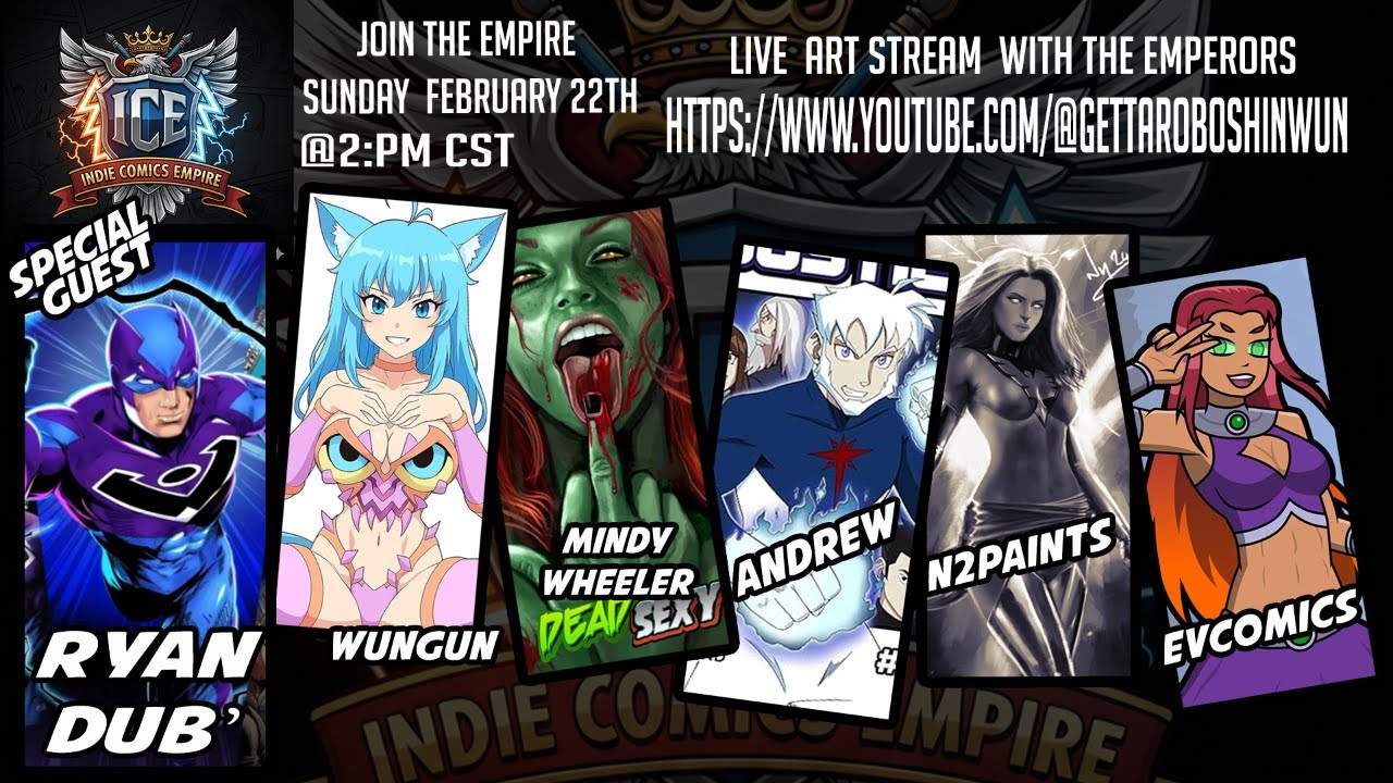 Indie Comics Empire : Ep_7: Live Art Stream with the indie comics Emperors Special guest Ryan Dubé