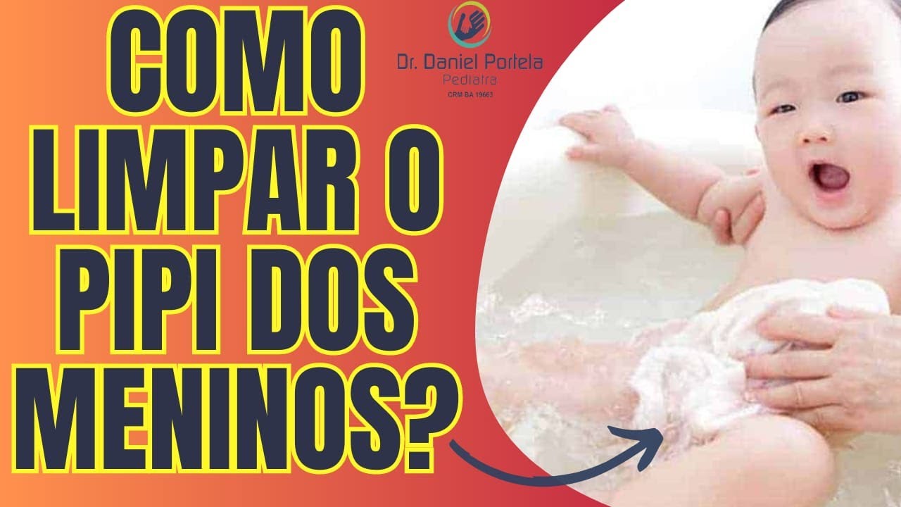 Como limpar o pipi dos meninos: APRENDA!