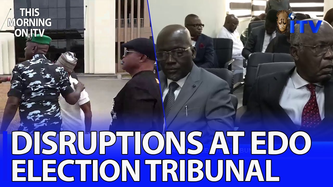 Disruptions at Edo Election Tribunal |TMI