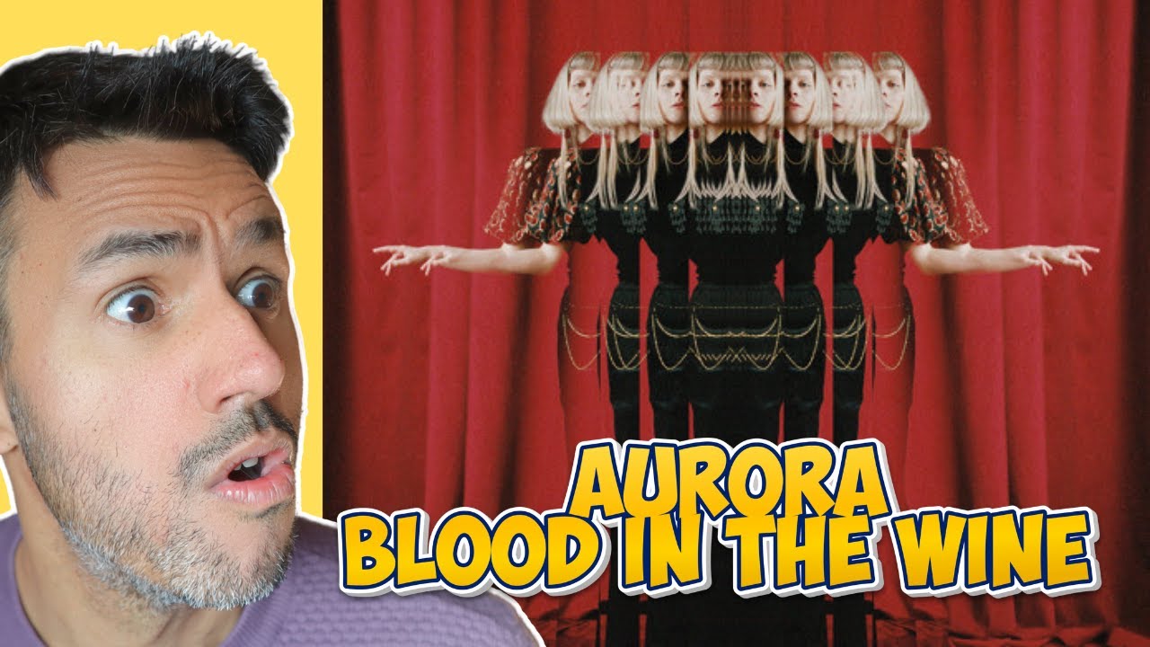 AURORA - Blood In The Wine (REACTION) First Time Hearing It