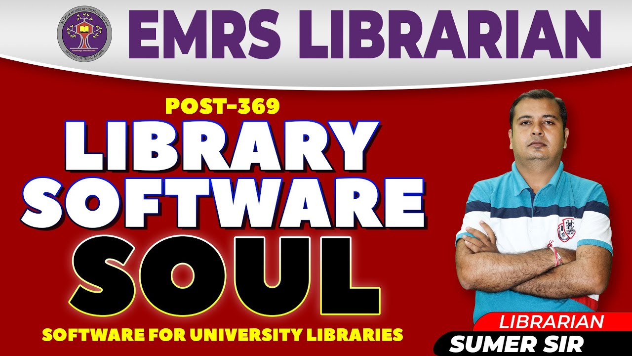 EMRS LIBRARIAN 🔴 TOPIC :- SOUL || NEW LIBRARIAN VACANCY 🔴 By Librarian Sumer Sir