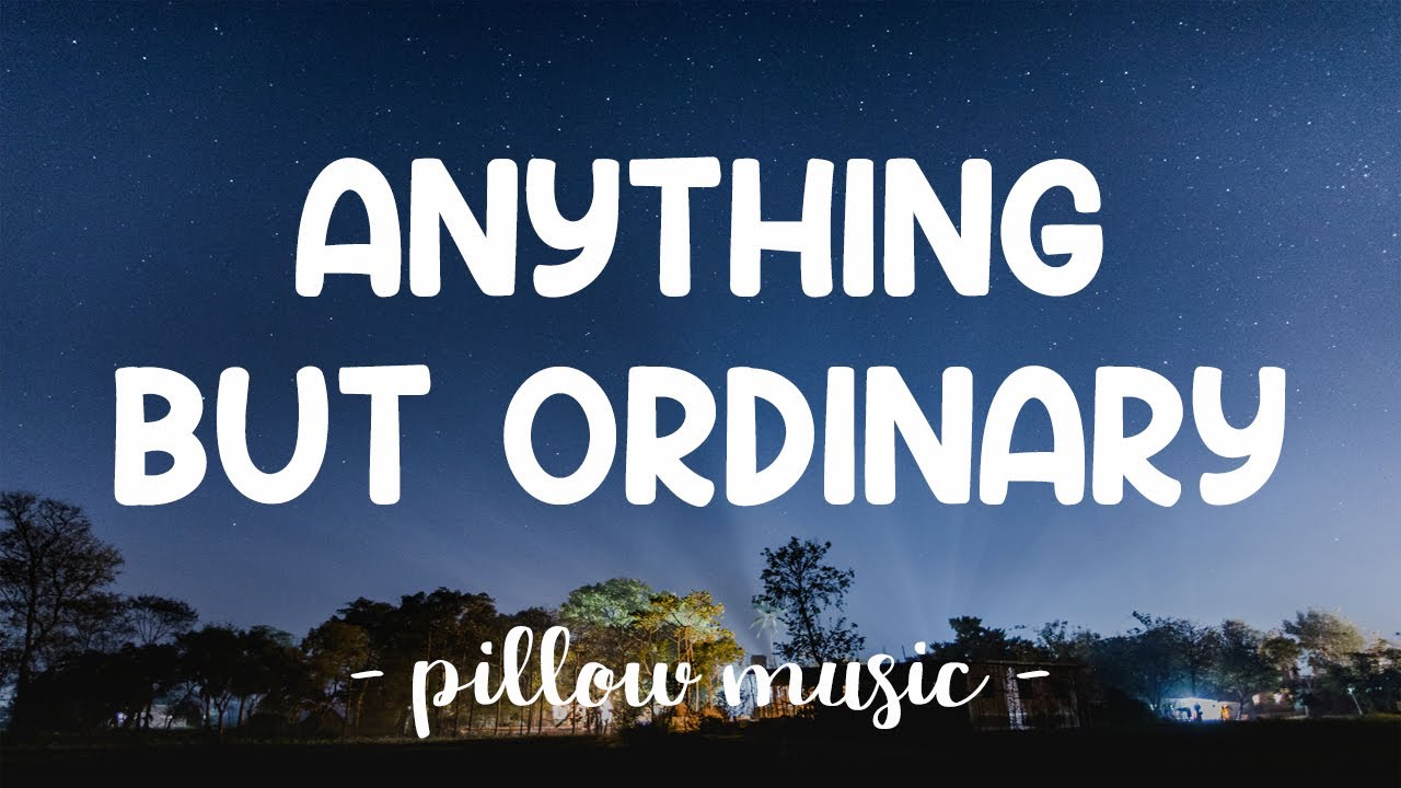 Anything But Ordinary - Avril Lavigne (Lyrics) 🎵