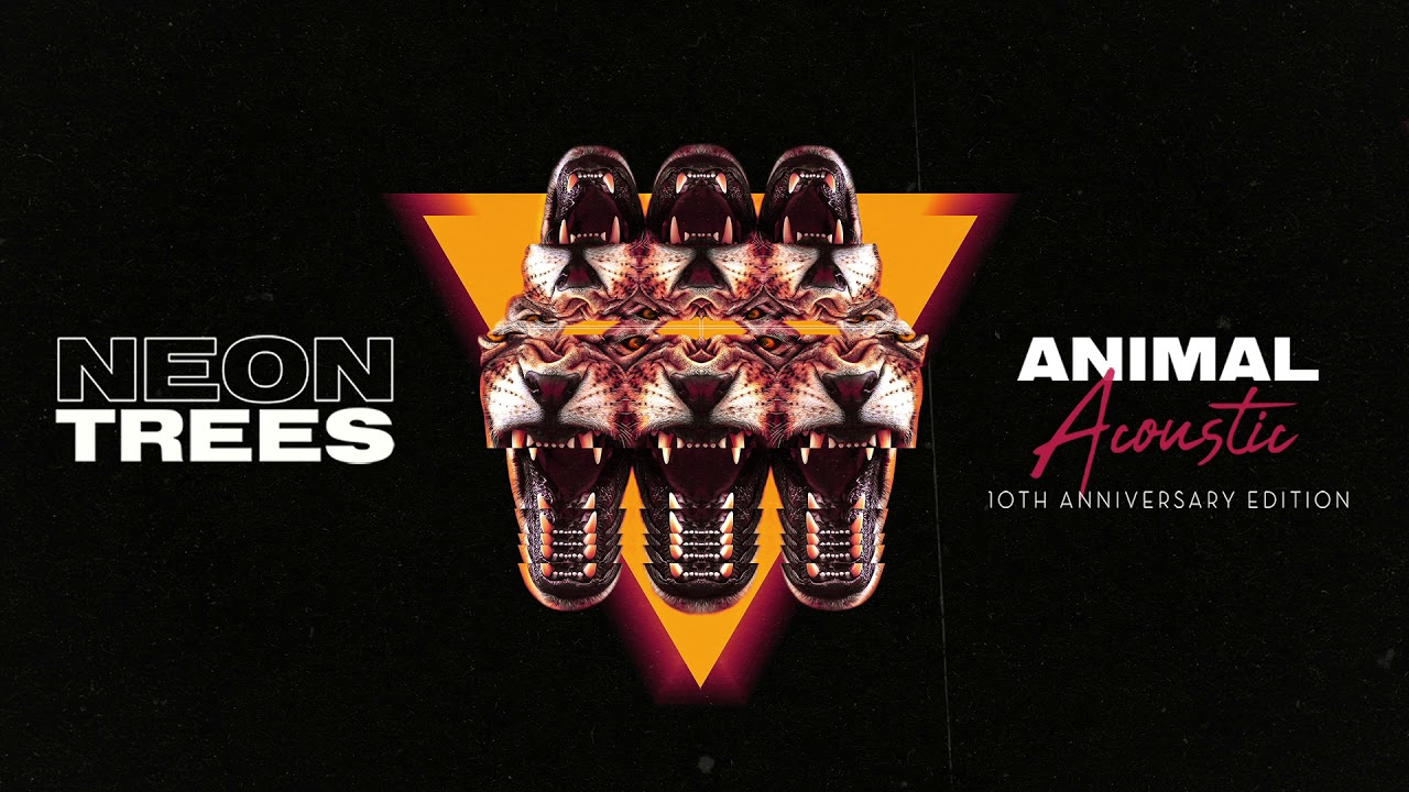 Neon Trees - Animal (10th Anniversary Acoustic Edition)