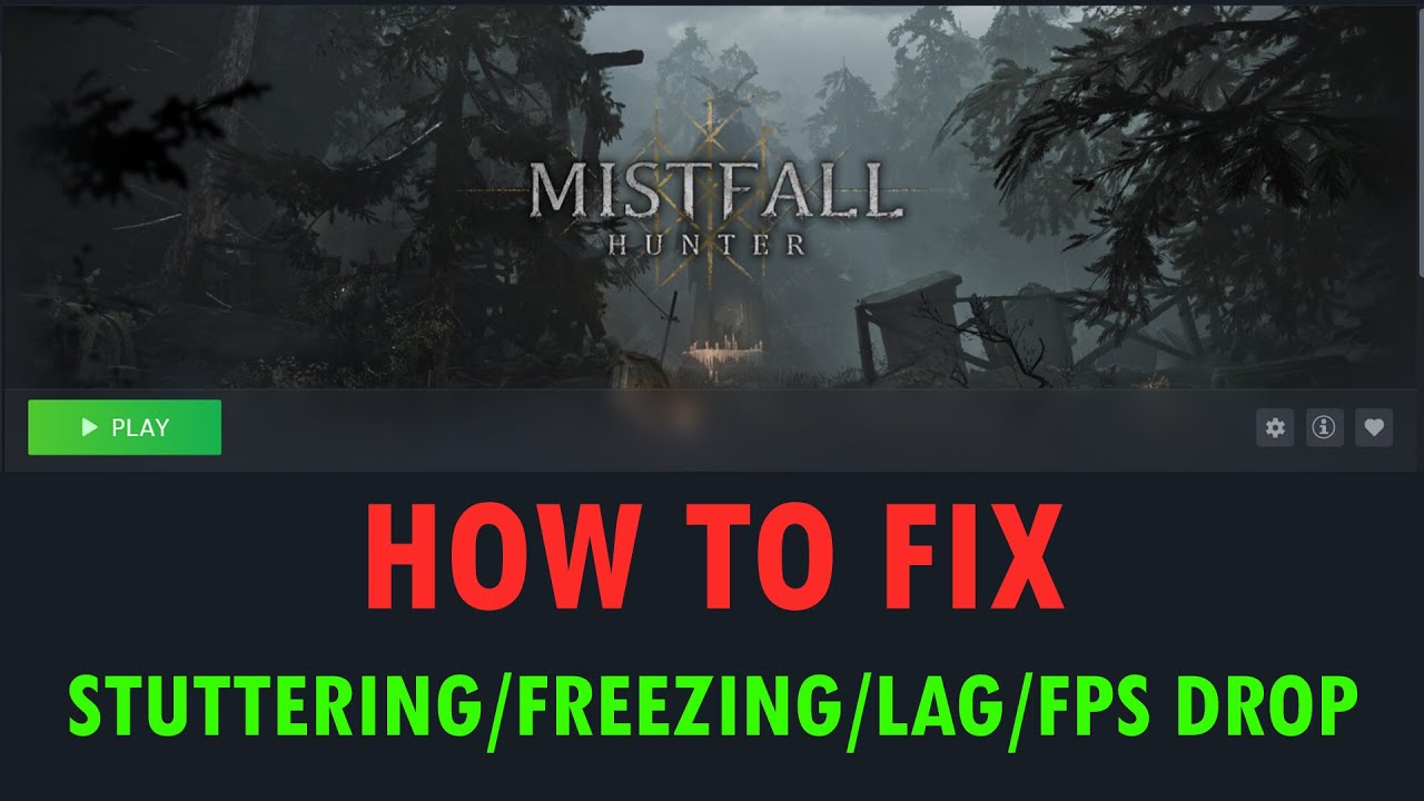 Fix Mistfall Hunter Playtest Stuttering, Freezing, Lagging or FPS Drop On PC