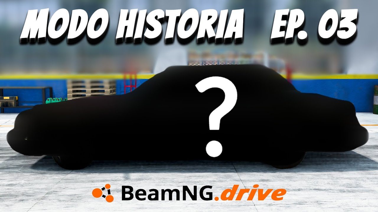 Modificamos Nuestro Vehículo para Carreras | Modo Historia de BeamNG.drive - Episodio #03