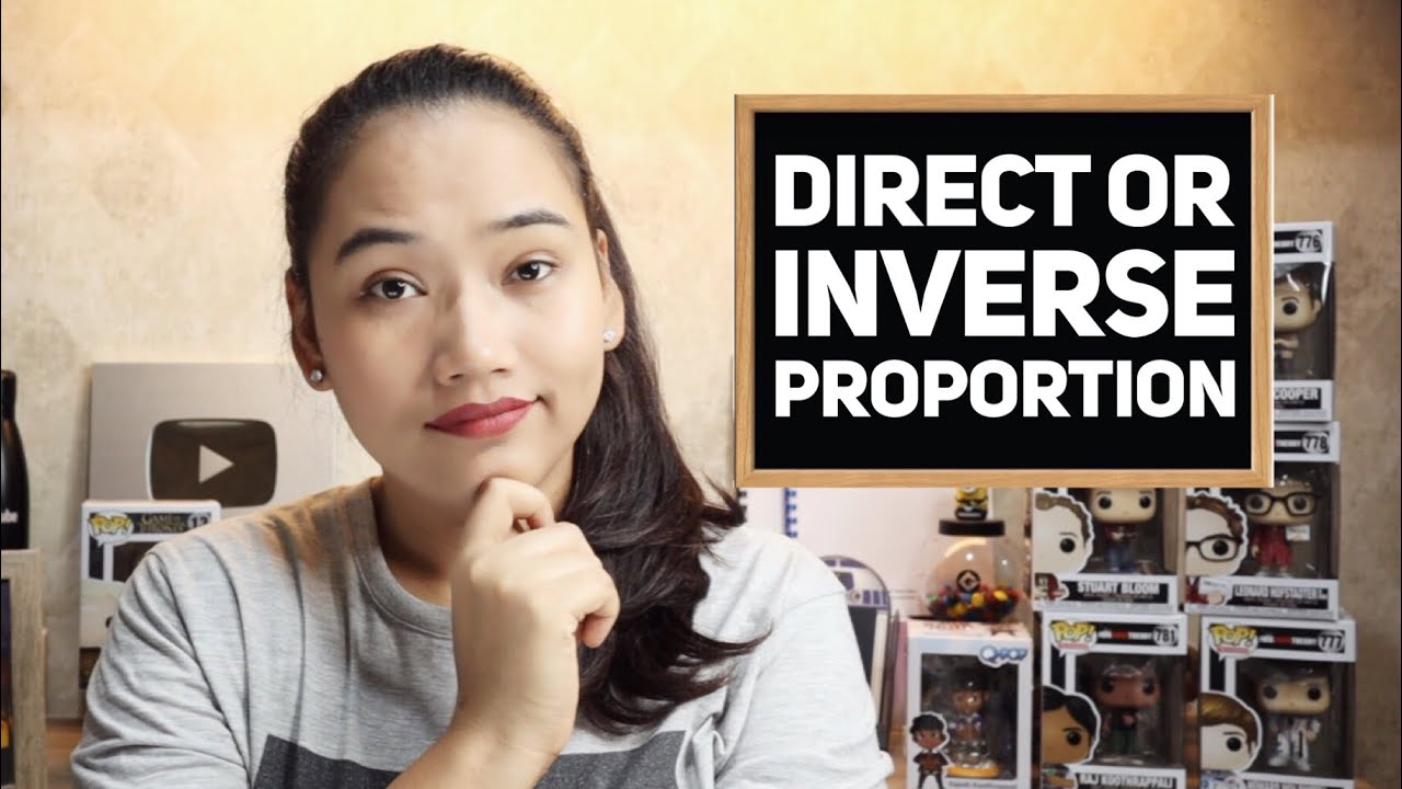 Direct or Inverse Proportion: Which is which? - CSE and UPCAT Review