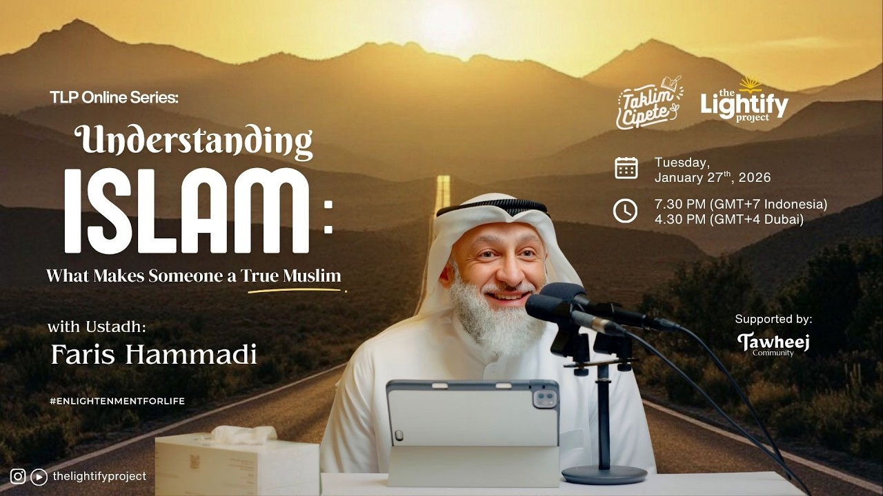 TLP Online Series : Understanding Islam: What Makes Someone a True Muslim | Ustadh Faris Hammadi