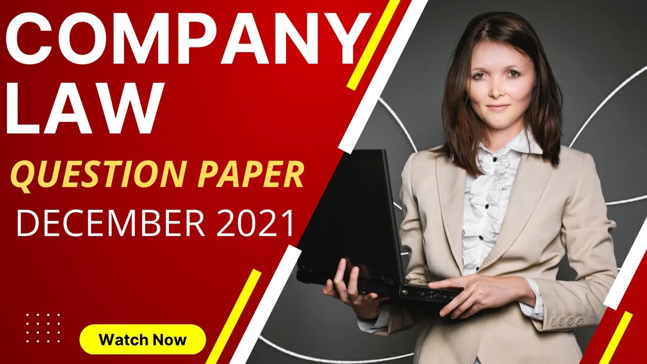 COMPANY LAW paper of CS EXECUTIVE December 2021