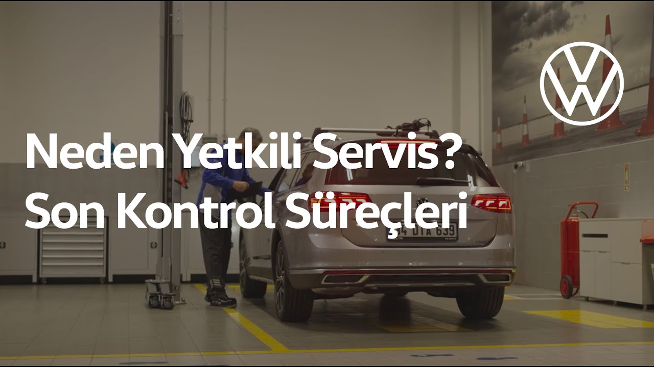 Neden Volkswagen Yetkili Servisi?: Son Kontrol Süreçleri