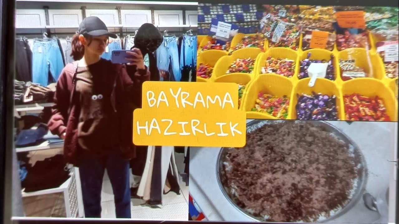 BAYRAMA HAZIRLIK VLOG