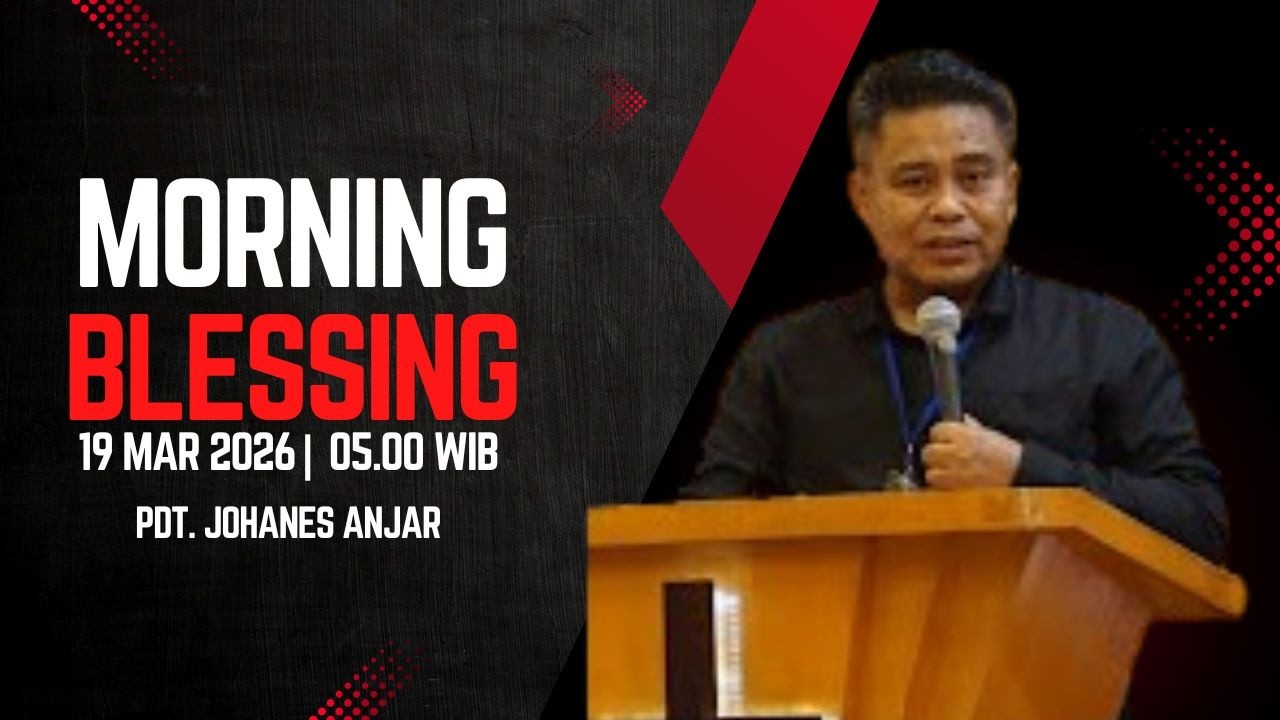 19 MARET 2026 | IFLC Morning Blesssing Pukul 05.00 WIB