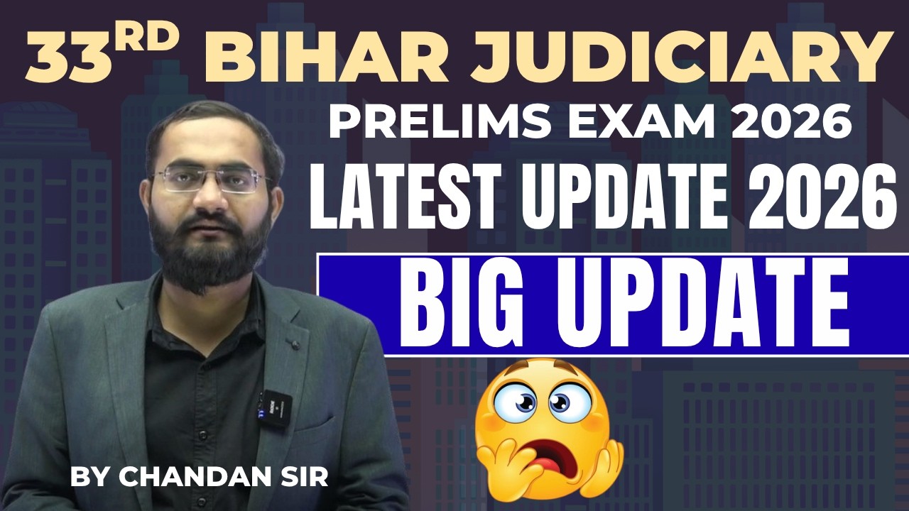 33rd Bihar Judiciary Prelims Update 2026 | BJS Prelims Exam Latest Update by Chandan Sir