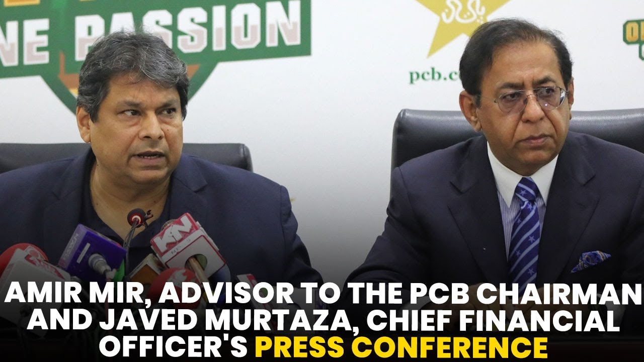 Amir Mir, Advisor to the PCB Chairman and Javed Murtaza, Chief Financial Officer's Press Conference