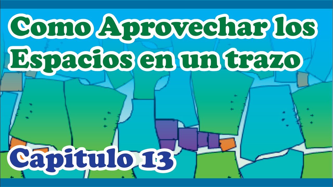 Capitulo 13   Como Aprovechar los Espacios En un trazo
