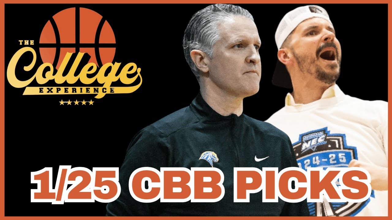 College Basketball Picks For January 25th | The College Experience: Basketball