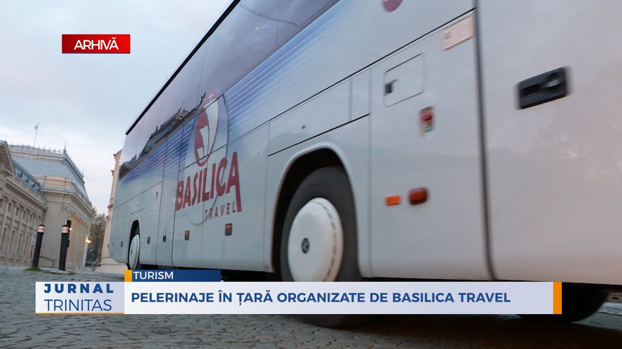 Pelerinaje în țară organizate de BASILICA Travel