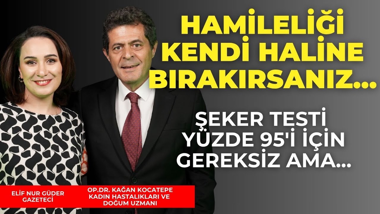 Hamilelere Özel Bilgiler | Sezaryen, Şeker Testi, Ultrason ve Daha Fazlası! | Op. Dr. Kağan Kocatepe