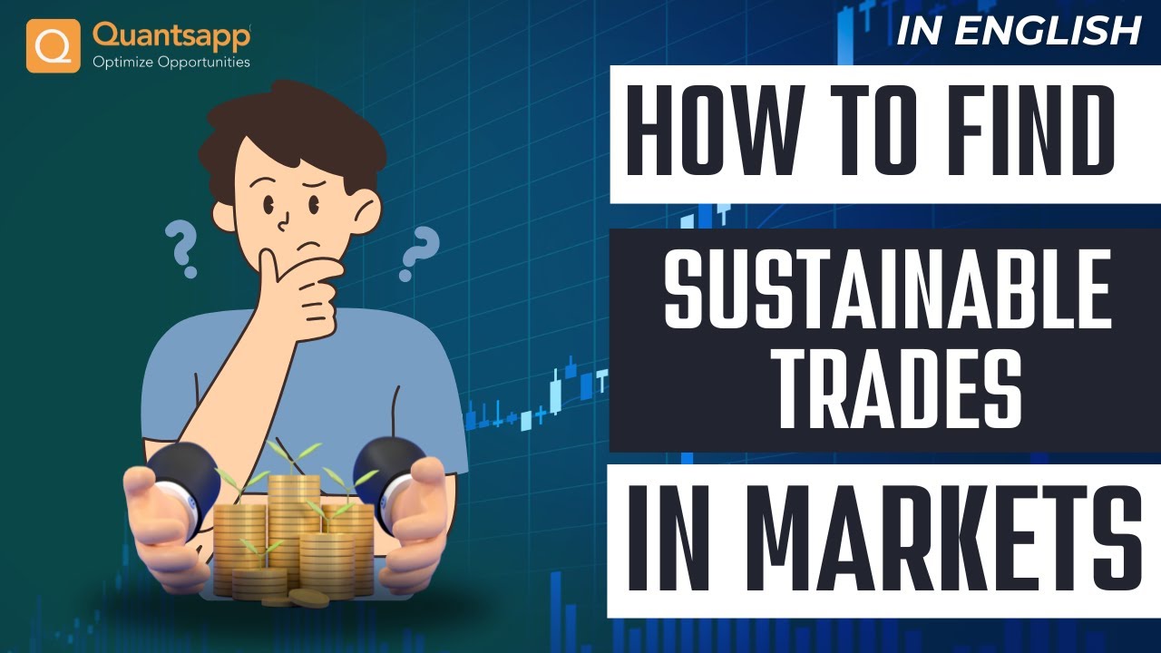How i find Sustainable Trades in Market!