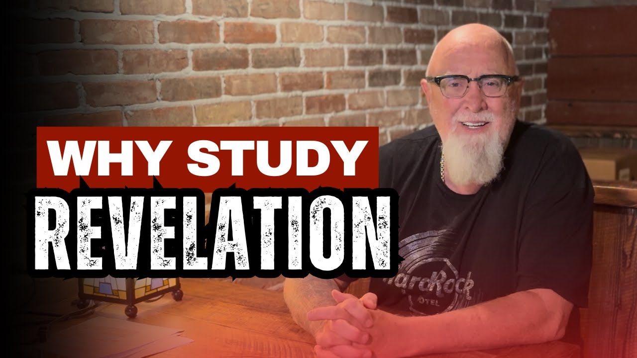 Why Study Revelation?