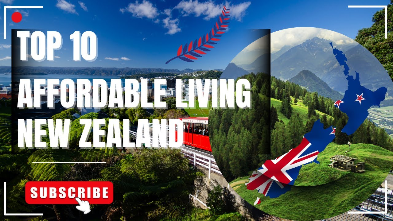 Top 10 Affordable Places to Live in New Zealand for Students & Immigrants