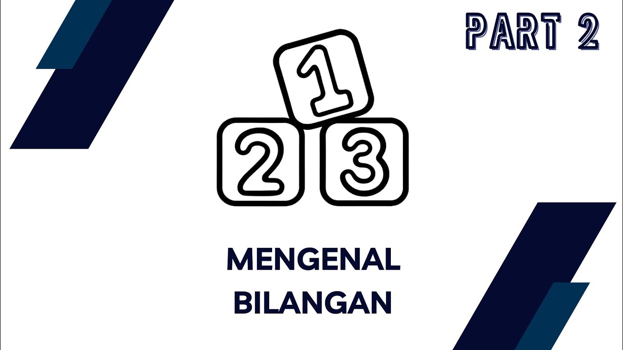 Mengenal Bilangan part 2 & Mengenal Faktor Bilangan