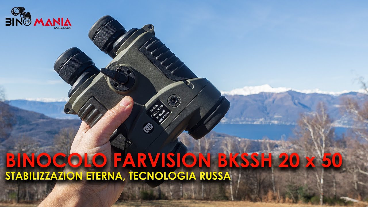 Farvision BKSSH 20x50: stabilizzazione eterna e tecnologia russa al top!