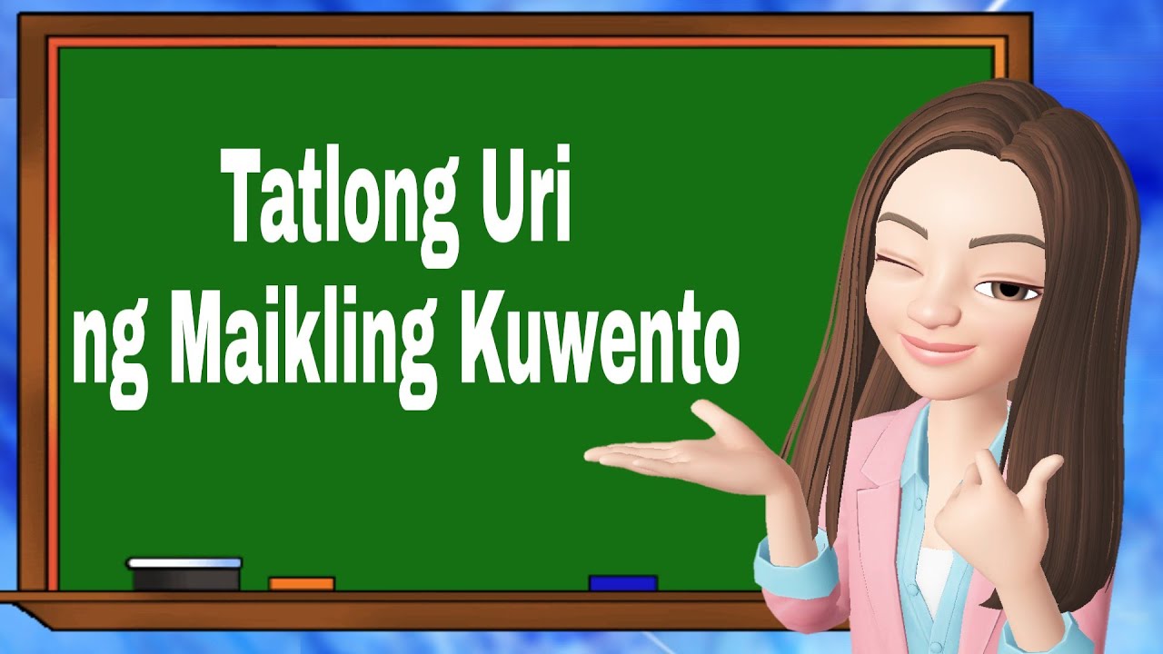 Tatlong Uri ng Maikling Kuwento | Filipino 9 | Teacher Scel