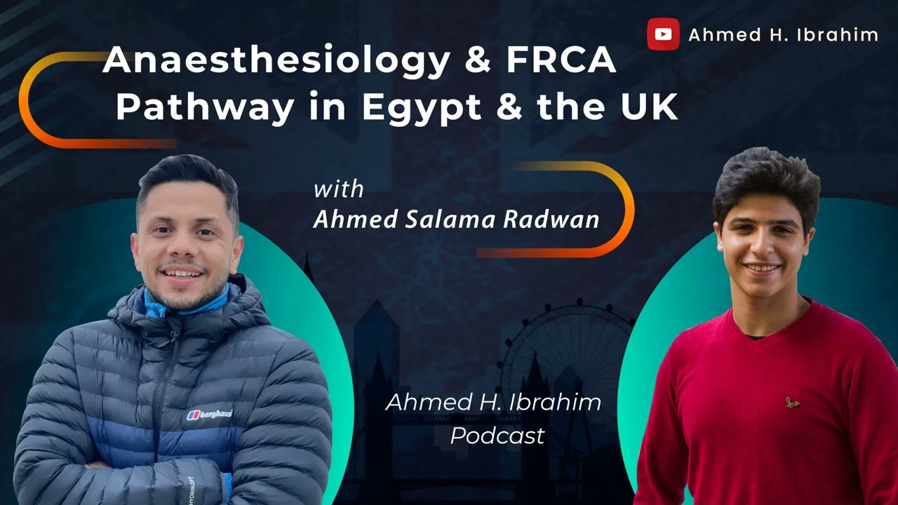 Anaesthesiology & FRCA Pathway in Egypt & the UK