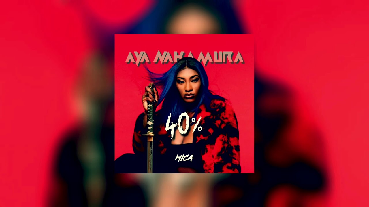 Aya Nakamura - 40% (Mica Remix)