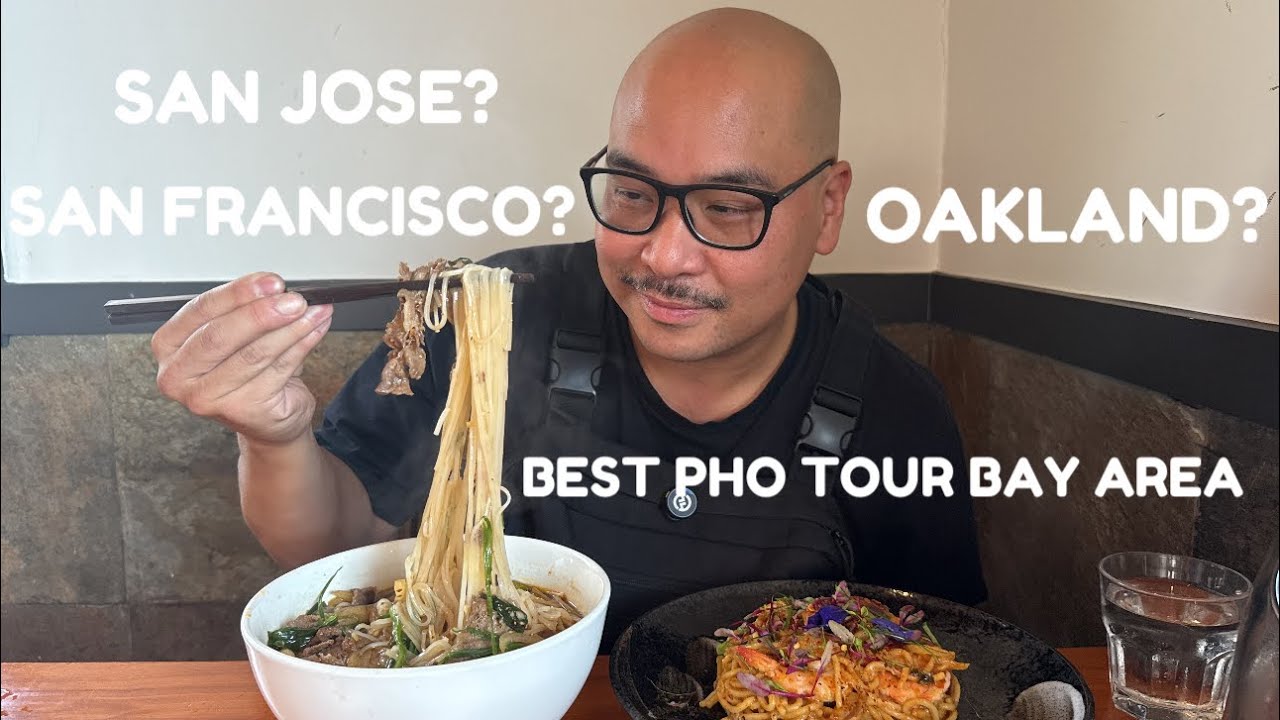 Best Vietnamese Pho Tour - BAY AREA
