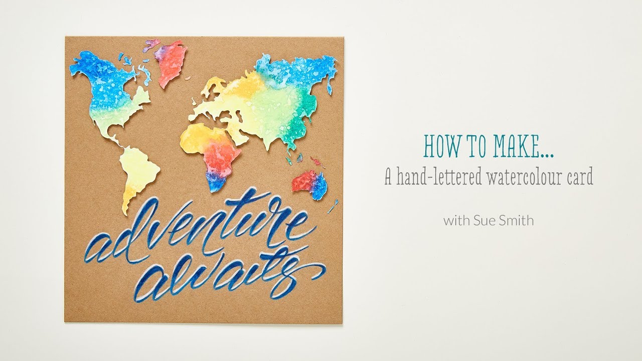 How to make a hand-lettered watercolour card with Sue Smith