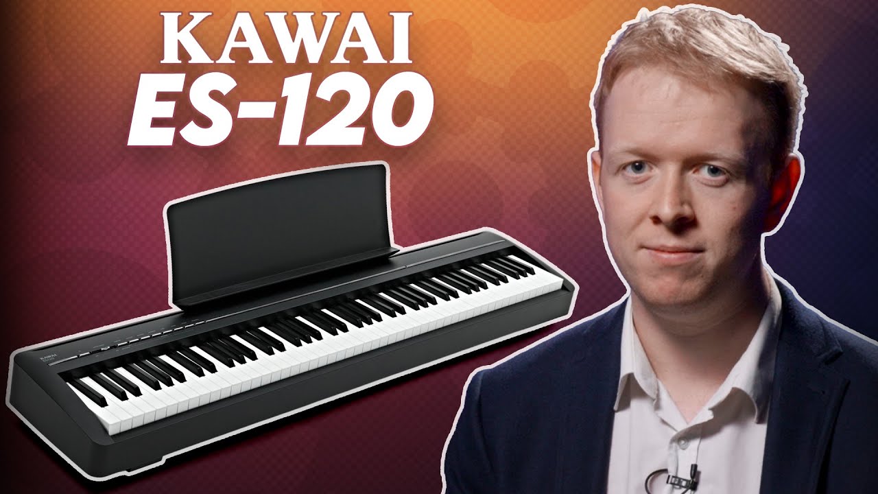 Why the Kawai ES120 is the Perfect Portable Piano