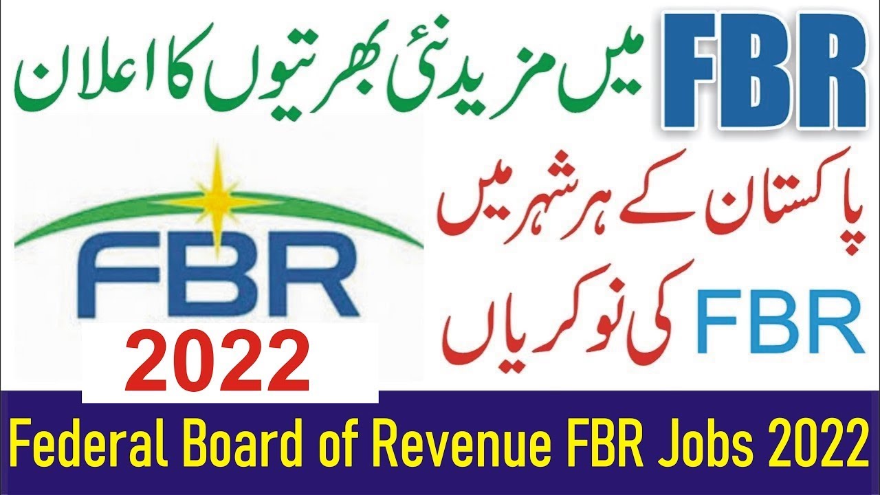 FBR Jobs 2022 - Federal Board of Revenue FBR Jobs 2022 || Jobs ki talash