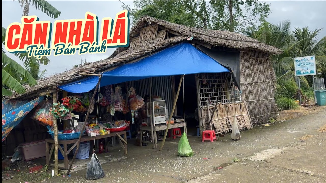 Đường quê cả bần mưa buồn hiu - căn nhà lá bán bánh tuổi thơ 