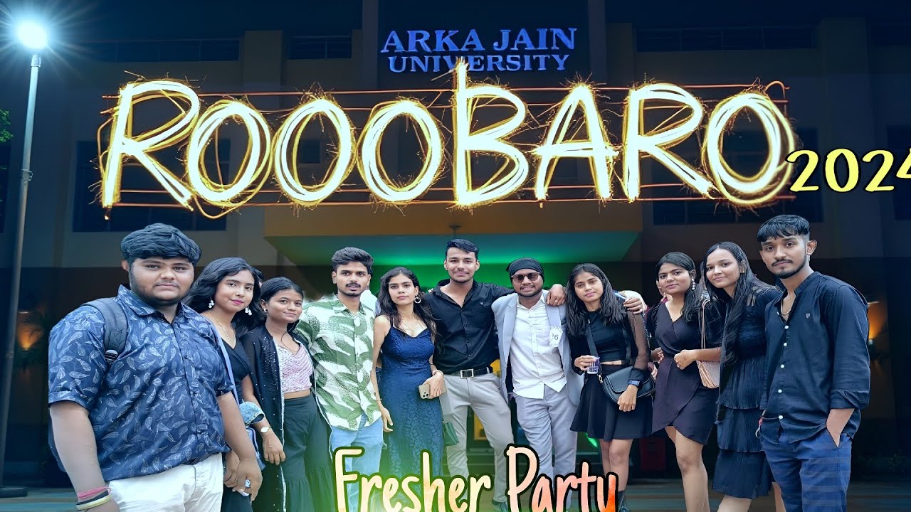 FRESHER PARTY  VLOG | ROOBARO 2024 | ARKA JAIN UNIVERSITY JAMSHEDPUR |