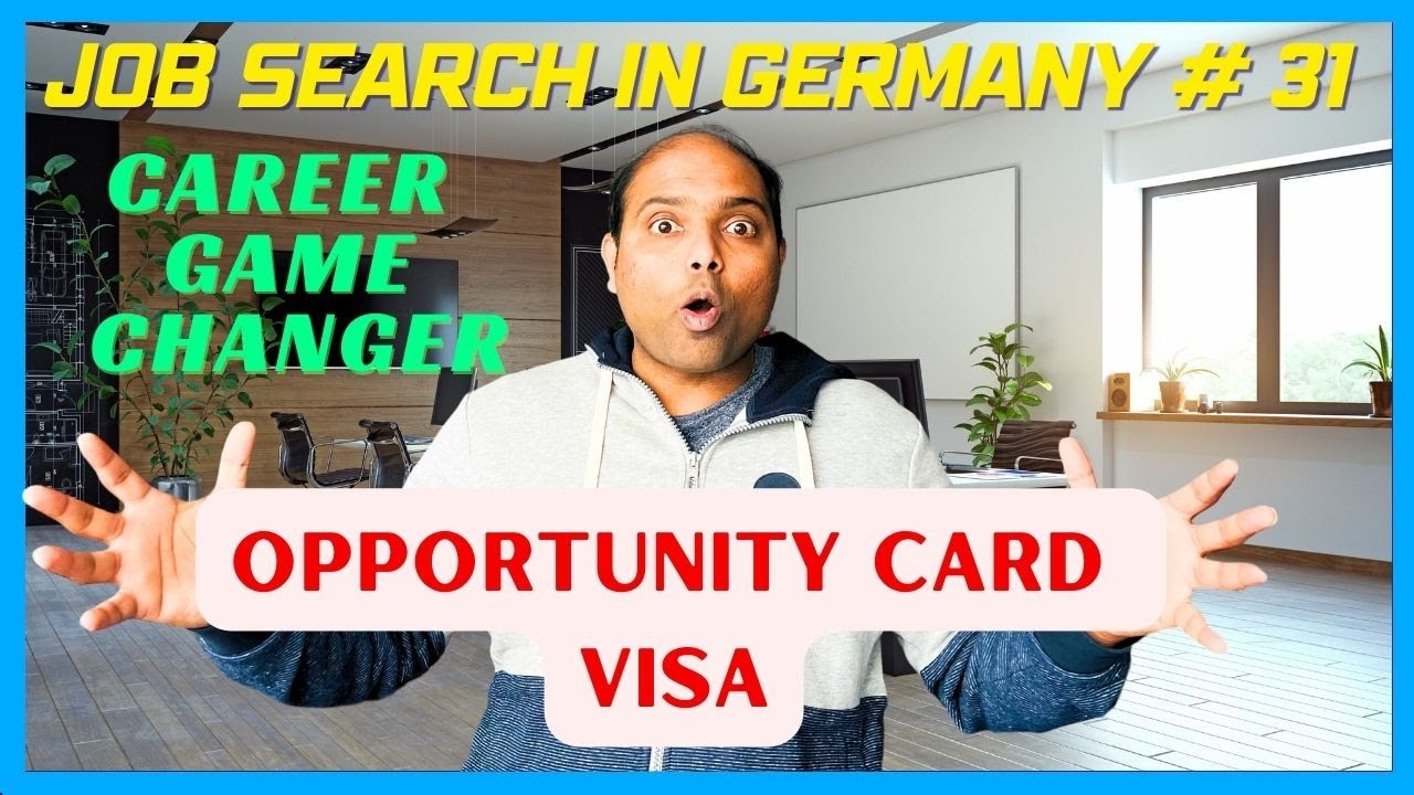 Chancenkarte - Opportunity card visa for Non-EU countries| Job search in Germany #31|JustGermany.net
