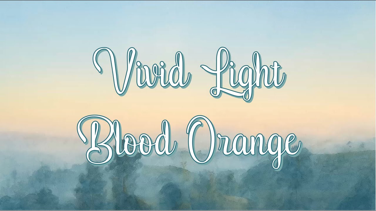 Blood Orange - Vivid Light [Lyrics]