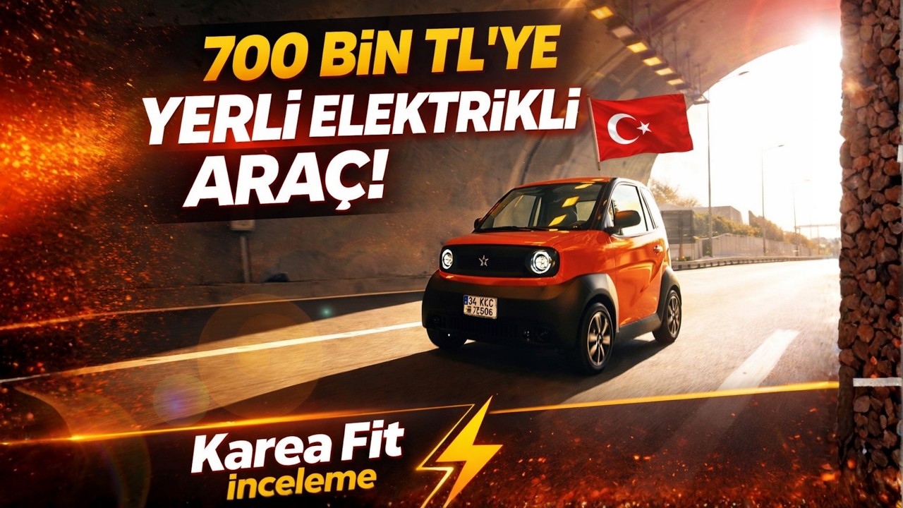 700 BİN TL’YE Yeni YERLİ ELEKTRİKLİ ARAÇ! | Karea Fit İşte bilmen gereken herşey bu videoda!!!!!